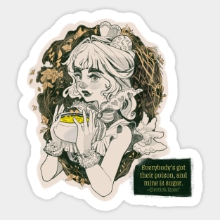 Everybody's got their poison, and mine is sugar! Sticker